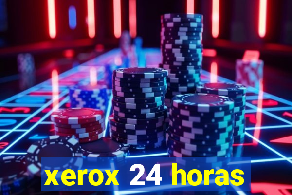 xerox 24 horas